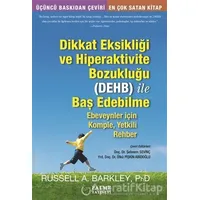 Dikkat Eksikliği ve Hiperaktivite Bozukluğu (DEHB) ile Baş Edebilme