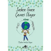 Sadece Grace Çevreci Oluyor 4. Kitap - Charıse Merıcle Harper - Pegasus Yayınları