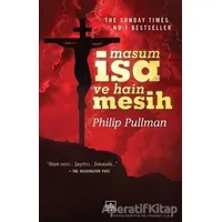 Masum İsa ve Hain Mesih - Philip Pullman - İthaki Yayınları