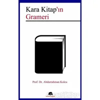 Kara Kitap’ın Grameri - Abdurrahman Kolcu - Salkımsöğüt Yayınları