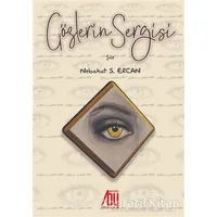 Gözlerin Sergisi - Nebahat S. Ercan - Baygenç Yayıncılık