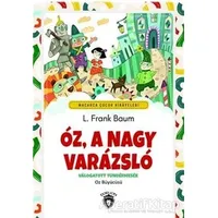 Oz, A Nagy Varazslo - Macarca Çocuk Hikayeleri - L. Frank Baum - Dorlion Yayınları
