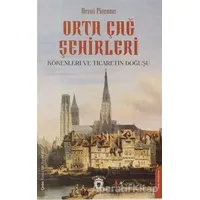 Orta Çağ Şehirleri - Henri Pirenne - Dorlion Yayınları