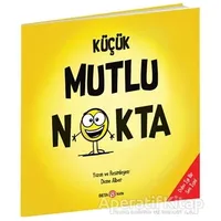 Küçük Mutlu Nokta - Diane Alber - Beta Kids
