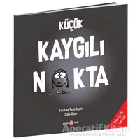Küçük Kaygılı Nokta - Diane Alber - Beta Kids
