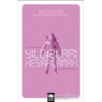 Yıldızları Hesaplamak - Mary Robinette Kowal - Eksik Parça Yayınları