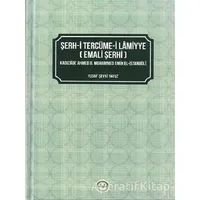 Şerh-i Tercüme-i Lamiyye (Emali Şerhi) - Yusuf Şevki Yavuz - Diyanet İşleri Başkanlığı