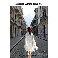 Benim Adım Hayat - Sündüs Şahin - Cinius Yayınları