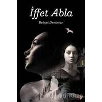 İffet Abla - Behçet Demircan - Cinius Yayınları