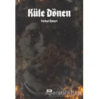Küle Dönen - Ferhat Özkurt - Tilki Kitap