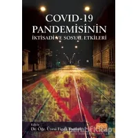 COVID - 19 Pandemisinin İktisadi ve Sosyal Etkileri - Cem Angın - Nobel Bilimsel Eserler