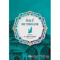 Özlü Hutbeler - M. Cüneyt Kavşut - Ravza Yayınları