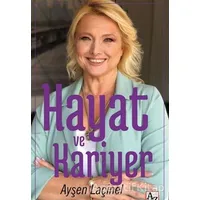 Hayat ve Kariyer - Ayşen Laçinel - Az Kitap