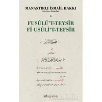 Fusulü’t-Teysir Fi Usuli’t-Tefsir - Manastırlı İsmail Hakkı - Kitap Arası