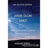 Artık Ölüm Vakti - Hasan İdris - Cinius Yayınları
