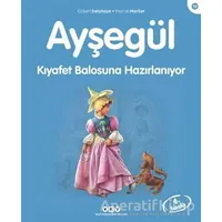 Ayşegül Kıyafet Balosuna Hazırlanıyor - Gilbert Delahaye - Yapı Kredi Yayınları