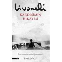 Kardeşimin Hikayesi - Zülfü Livaneli - İnkılap Kitabevi