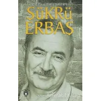 Şükrü Erbaş Eşikler Şairi - Derya Karaosmanoğlu - Dorlion Yayınları