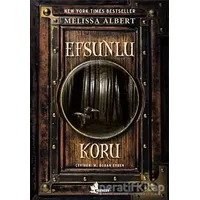 Efsunlu Koru - Melissa Albert - Çınar Yayınları