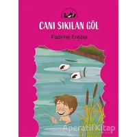 Canı Sıkılan Göl - Fadime Erezer - Öteki Yayınevi