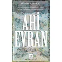 Ahi Evran - Gökhan Maraş - Ötüken Neşriyat
