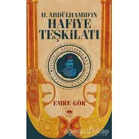 2. Abdülhamidin Hafiye Teşkilatı - Emre Gör - Ötüken Neşriyat