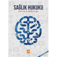 Sağlık Hukuku (Ciltli) - H. Fehim Üçışık - Ötüken Neşriyat