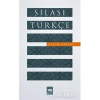 Sılası Türkçe - Nazım Payam - Ötüken Neşriyat