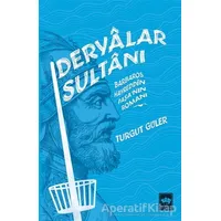 Deryalar Sultanı - Turgut Güler - Ötüken Neşriyat