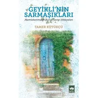 Geyiklinin Sarmaşıkları - Tamer Kütükçü - Ötüken Neşriyat