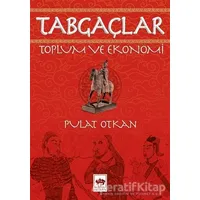 Tabgaçlar - Pulat Otkan - Ötüken Neşriyat