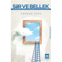 Şiir ve Bellek - Gökhan Tunç - Ötüken Neşriyat