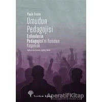 Umudun Pedagojisi - Paulo Freire - Yordam Kitap