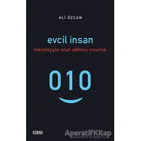 Evcil İnsan - Ali Özcan - Çizgi Kitabevi Yayınları