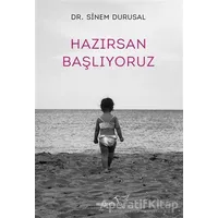 Hazırsan Başlıyoruz - Sinem Durusal - Müptela Yayınları