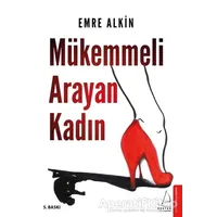 Mükemmeli Arayan Kadın - Emre Alkın - Destek Yayınları