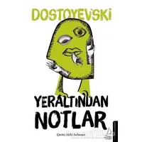 Yeraltından Notlar - Fyodor Mihayloviç Dostoyevski - Destek Yayınları