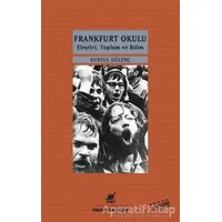 Frankfurt Okulu - Kurtul Gülenç - Ayrıntı Yayınları