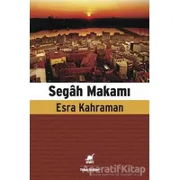 Segah Makamı - Esra Kahraman - Ayrıntı Yayınları
