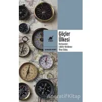 Göçler Ülkesi - İlkay Südaş - Ayrıntı Yayınları
