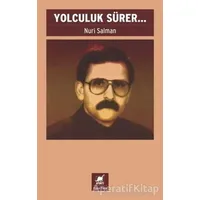 Yolculuk Sürer... - Nuri Salman - Ayrıntı Yayınları
