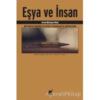 Eşya ve İnsan - Arnd-Michael Nohl - Ayrıntı Yayınları