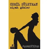 Siyah Gözler - Cemil Süleyman - Ayrıntı Yayınları
