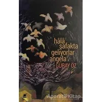 Hâlâ Şafakta Geliyorlar Angela - Güray Öz - Ayrıntı Yayınları