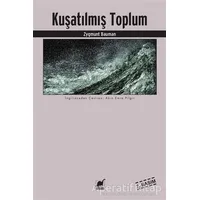 Kuşatılmış Toplum - Zygmunt Bauman - Ayrıntı Yayınları