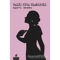 Aşk-ı Memnu - Halid Ziya Uşaklıgil - Ayrıntı Yayınları