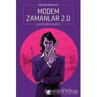 Modem Zamanlar 2.0 - Michael Moorcock - Ayrıntı Yayınları