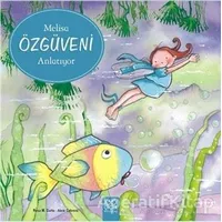 Melisa Özgüveni Anlatıyor - Aleix Cabrera - 1001 Çiçek Kitaplar