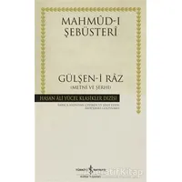 Gülşen-i Raz - Mahmud-ı Şebüsteri - İş Bankası Kültür Yayınları