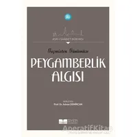 Geçmişten Günümüze Peygamberlik Algısı - Kolektif - Siyer Yayınları